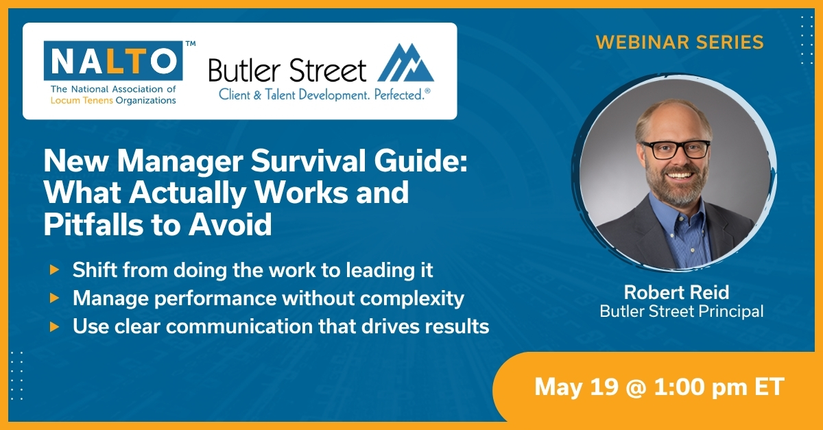 nalto webinar series new manager survival guide locum tenens robert reid butler street may 2026