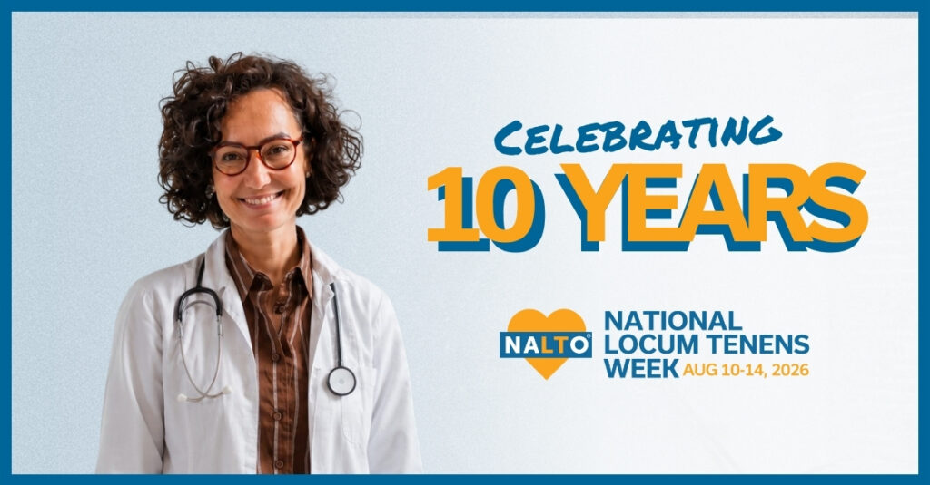 nalto national locum tenens 10 years celebrating image v2 2026