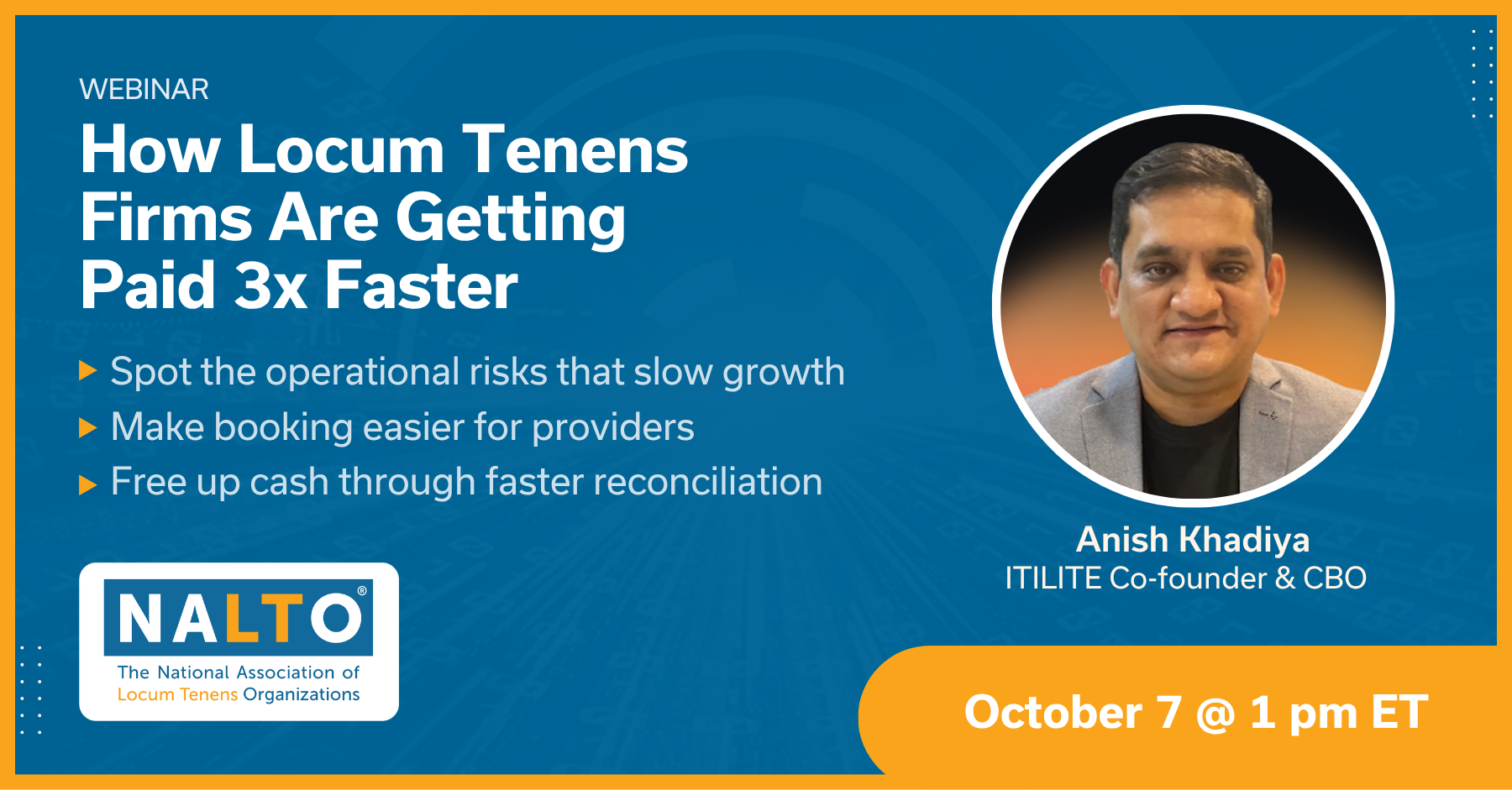 nalto webinar series how locum tenens firms are getting paid 3x faster anish khadiya itilite cofounder october 2026